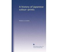 A history of Japanese colour-prints: Volume 2