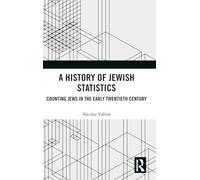 A History of Jewish Statistics: Counting Jews in the Early Twentieth Century