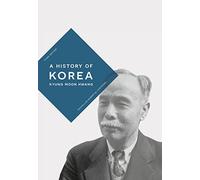 A History of Korea: An Episodic Narrative: 41 (Bloomsbury Essential Histories)