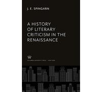 A History of Literary Criticism in the Renaissance