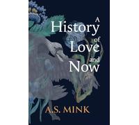 A History of Love and Now