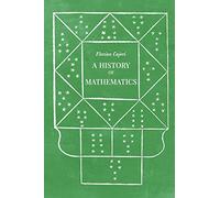 A History of Mathematics: Second edition, revised and enlarged