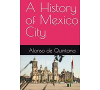 A History of Mexico City