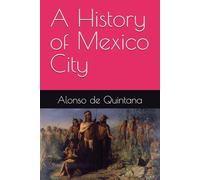 A History of Mexico City