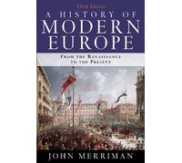 A History of Modern Europe: From the Renaissance to the Present