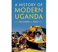 A History of Modern Uganda