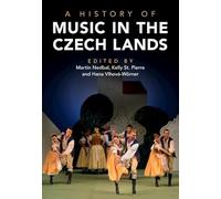 A History of Music in the Czech Lands (Elements in Experimental Political Science)