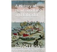 A History of Newfoundland and Labrador