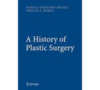 A History of Plastic Surgery
