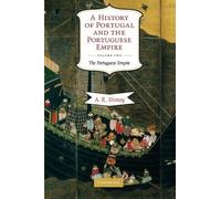 A History of Portugal and the Portuguese Empire, Vol. 2: From Beginnings to 1807: The Portuguese Empire (Volume 2) by Disney, A. R. (2009) Paperback