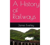 A History of Railways
