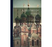 A History of Russia; Volume 1