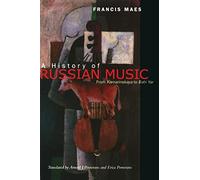 A History of Russian Music: From Kamarinskaya to Babi Yar