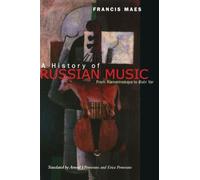 A History of Russian Music: From Kamarinskaya to Babi Yar