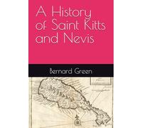 A History of Saint Kitts and Nevis