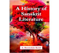 A History of Sanskrit Literature