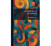 A History of Sculpture