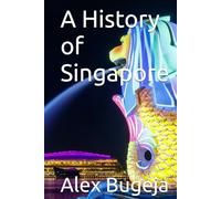 A History of Singapore
