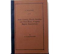 A history of the Ashe County, North Carolina and New River, Virginia Baptist associations