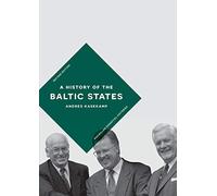 A History of the Baltic States: 21 (Macmillan Essential Histories)