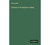 A History of the Baptists in Maine