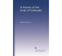 A history of the birds of Colorado