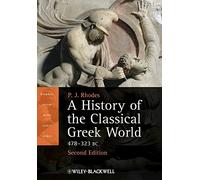 A History of the Classical Greek World: 478 - 323 BC: 11 (Blackwell History of the Ancient World)