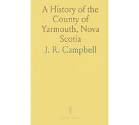 A History of the County of Yarmouth, Nova Scotia