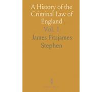 A History of the Criminal Law of England