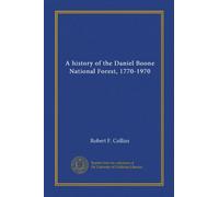 A history of the Daniel Boone National Forest, 1770-1970