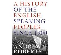 A History of the English-Speaking Peoples Since 1900