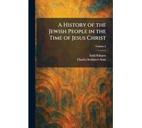 A History of the Jewish People in the Time of Jesus Christ