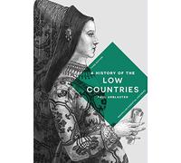 A History of the Low Countries: 58 (Macmillan Essential Histories)