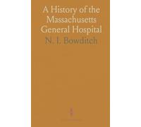 A History of the Massachusetts General Hospital