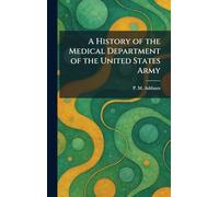A History of the Medical Department of the United States Army