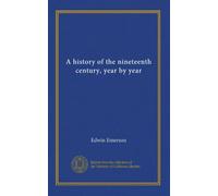 A history of the nineteenth century, year by year (v.1)