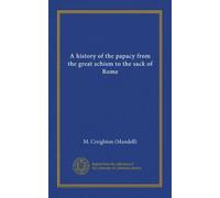 A history of the papacy from the great schism to the sack of Rome (v.2 cop.2)