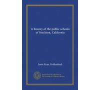 A history of the public schools of Stockton, California