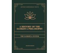 A HISTORY OF THE SAMKHYA PHILOSOPHY