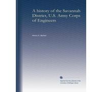 A history of the Savannah District, U.S. Army Corps of Engineers
