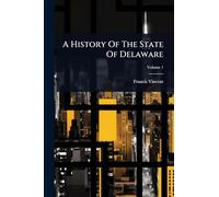 A History Of The State Of Delaware