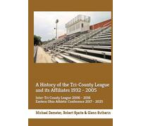 A History of the Tri-County League and its Affiliates 1932 - 2005: Inter-Tri County League 2006 - 2016 & Eastern Ohio Athletic Conference 2017 - Present