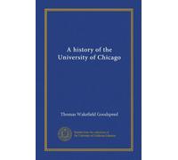 A history of the University of Chicago