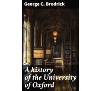 A History of the University of Oxford