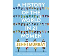 Jenni Murray A History of the World in 21 Women (Tapa blanda) (Importación USA)