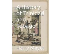 A History of Trinidad and Tobago