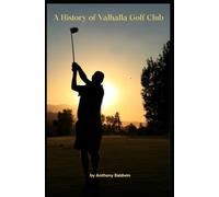 A History of Valhalla Golf Club