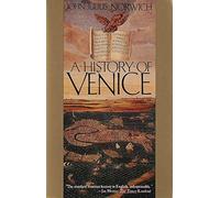 A History of Venice by John Julius Norwich (1989-06-18)