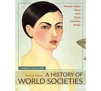A History of World Societies, Volume 2: Since 1450