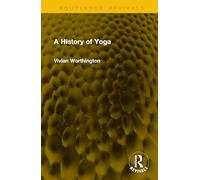 A History of Yoga (Routledge Revivals)
